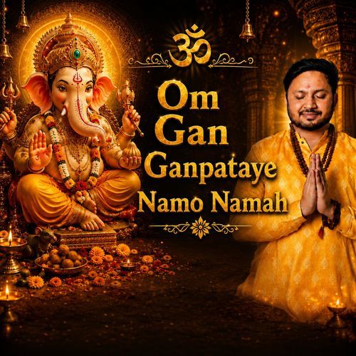 Om Gan Ganpataye Namo Namah