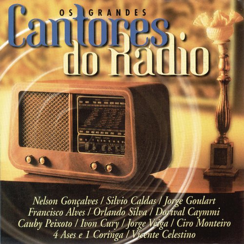 Os Grandes Cantores Do Radio
