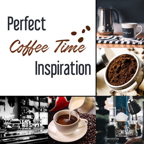 Perfect Coffee Time Inspiration: Jazz Cafe Bar, Slow & Relaxing, Easy  Listening Music, Instrumental Peaceful Jazz, Restaurant Background Music  Songs Download - Free Online Songs @ JioSaavn