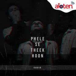 Phele Se Theek Hoon-EgA7XyVTBkE