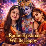 Radhe Krishna Will Be Happy