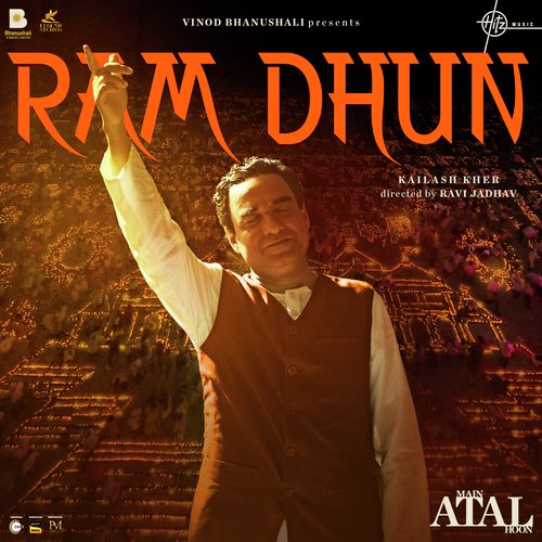 Ram Dhun (From "Main Atal Hoon")