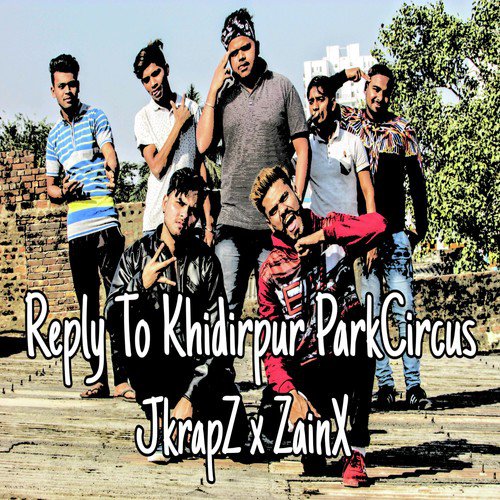 Reply to Khidirpur Parkcircus (feat. Zain X)_poster_image