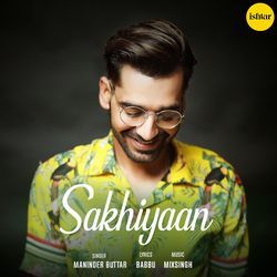 Sakhiyaan-JDEBBiNaAQU