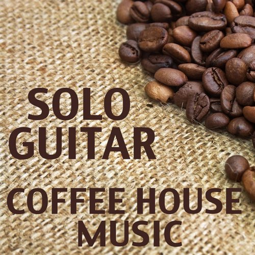 Solo Guitar Coffee House Music