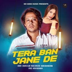 Tera Ban Jane de