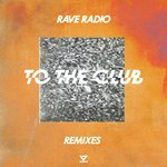 To The Club (Kyro's Warehouse Rave Remix)