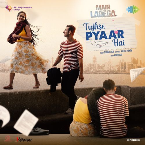 Tujhse Pyaar Hai (From "Main Ladega")