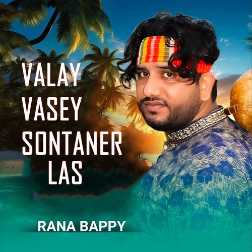 Valay Vasey Sontaner Las