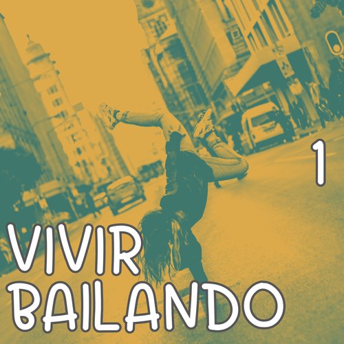 Vivir Bailando Vol. 1