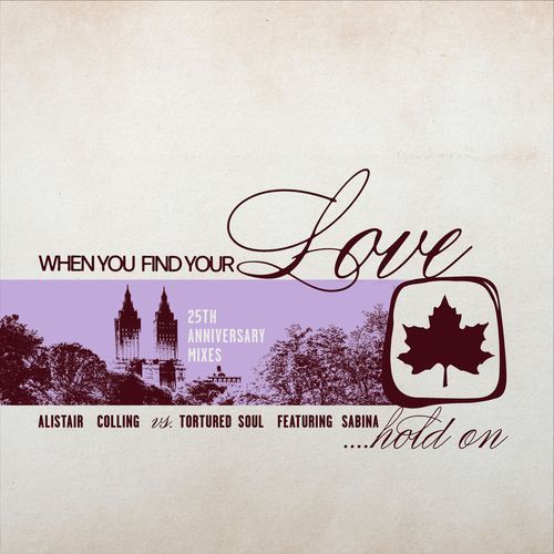 When You Find Your Love…Hold On (DJ Spinna Galactic Soul Remix)