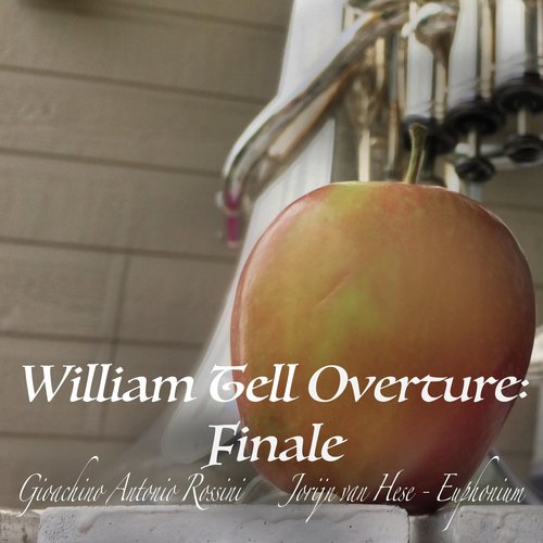 William Tell (Guillaume Tell) Overture: Finale [Arr. for Euphonium by Jorijn Van Hese] cover art
