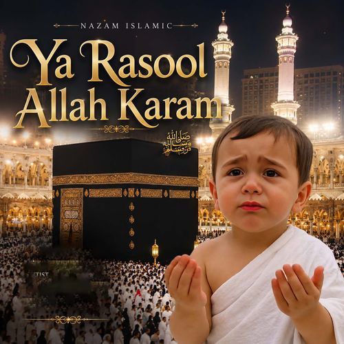 Ya Rasool Allah Karam