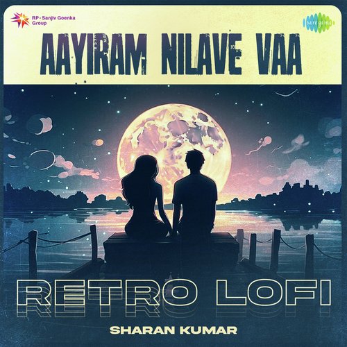 Aayiram Nilave Vaa - Retro Lofi