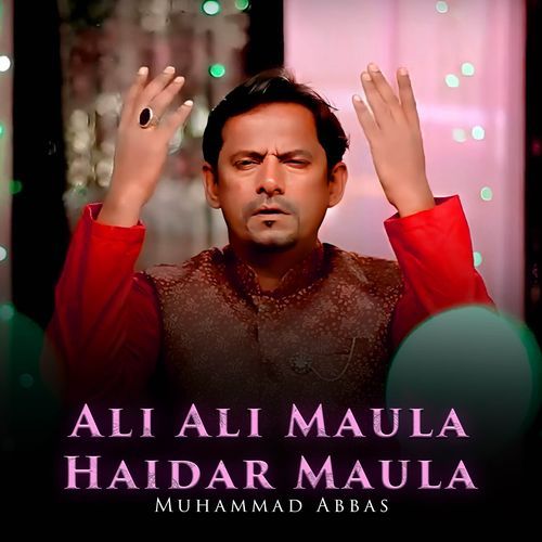 Ali Ali Maula Haidar Maula