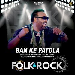 Ban Ke Patola | Folk &amp; Rock-GyVcaxJTDlQ