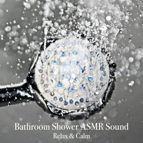 Bathroom Shower Asmr Sound Relax & Calm