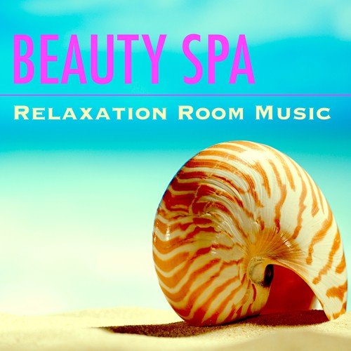 Beauty Spa – Relaxation Room Music: Songs for Sauna Benefits, Relaxation after Infrared Sauna, Green Tea
