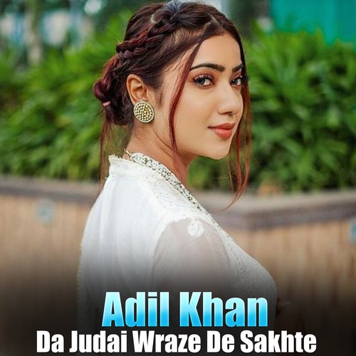 Da Judai Wraze De Sakhte