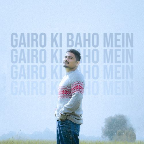 Gairo Ki Baho Mein