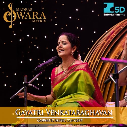 Gayatri Venkataraghavan Carnatic Music Concert