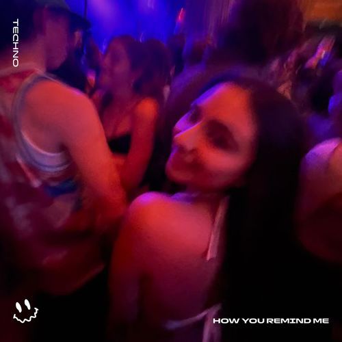 HOW YOU REMIND ME (TECHNO)