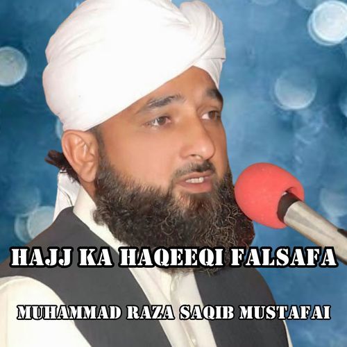 Hajj ka Haqeeqi Falsafa