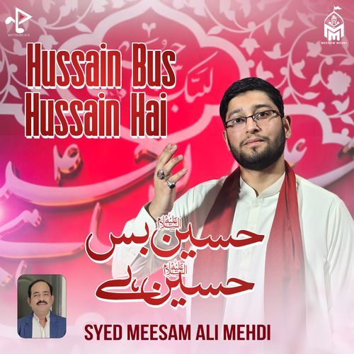 Hussain Bus Hussain Hai