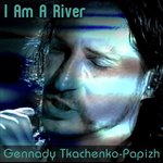 I Am a River