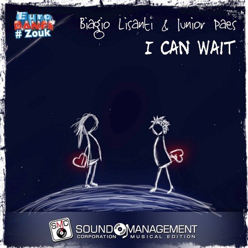 I Can Wait (Euro Dance #Zouk)
