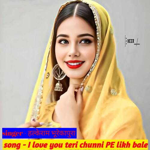 I love you teri chunni PE likh bale