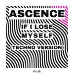 If I Lose Myself (Techno Version) artwork