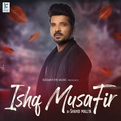 Ishq Musafir-MwddAgUdBFA