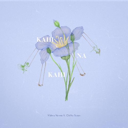 Kahi Na Kahi (feat. Chithu Susan)