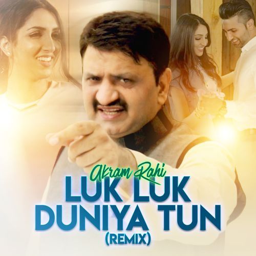 Luk Luk Duniya Tun (Remix)