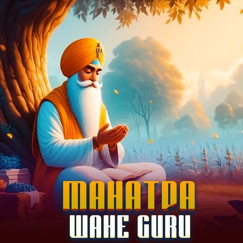 MAHATPA Wahe Guru