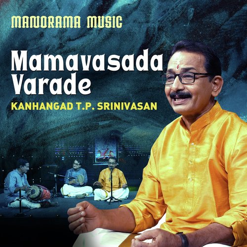 Mamavasada Varadhe (From "Navarathri Sangeetholsavam 2021")