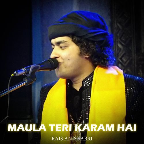Maula Teri Karam Hai