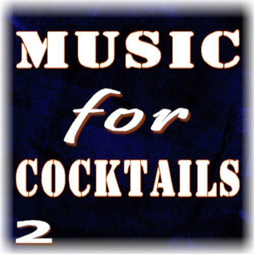 Music for Cocktails, Vol. 2