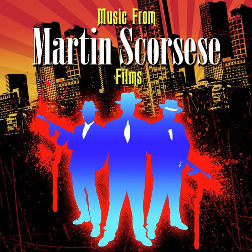 Music from Martin Scorsese Films