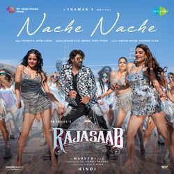 Nache Nache (From "The RajaSaab") (Hindi)