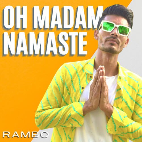 Oh Madam Namaste