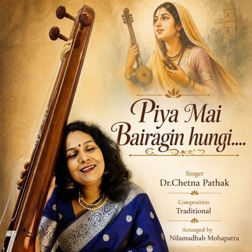 Piya Mai Bairagin Hungi