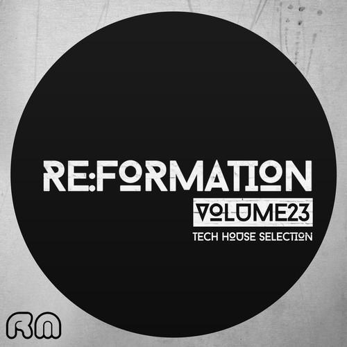 Re:Formation, Vol. 23 - Tech House Selection