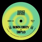 Born Dirty &amp; Diplo