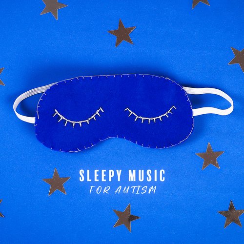 Sleepy Music for Autism: Autistic Music Therapy