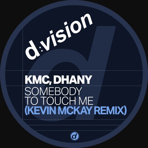 Somebody to Touch Me (Kevin Mckay Remix)_poster_image