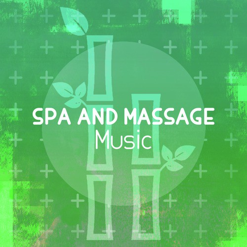 Spa and Massage Music