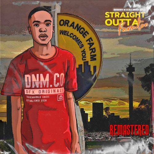 Straight Outta Farmton (feat. DJ Vend-Linu) (Remastered)