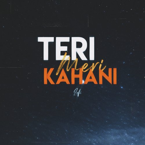 Teri Meri Kahani Lofi